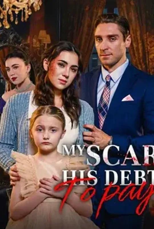My Scar, His Debt to Pay poster