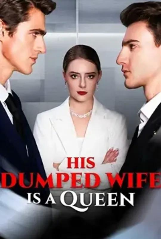 His Dumped Wife is A Queen poster