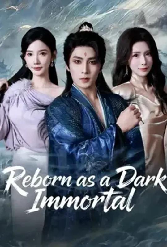 Reborn as a Dark Immortal poster