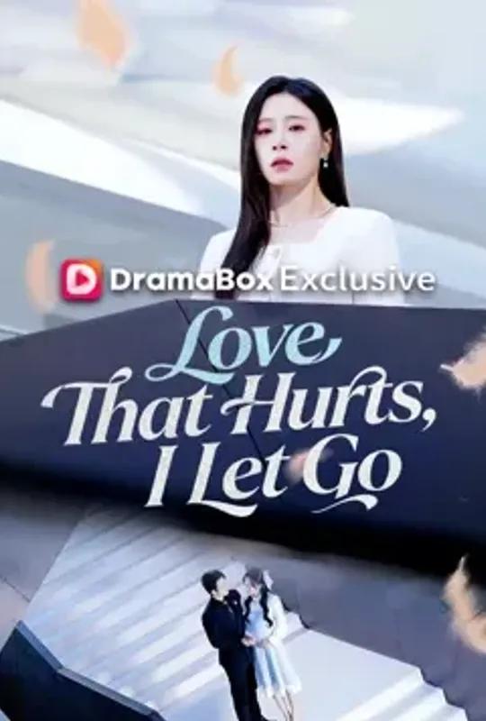 Love That Hurts, I Let Go poster