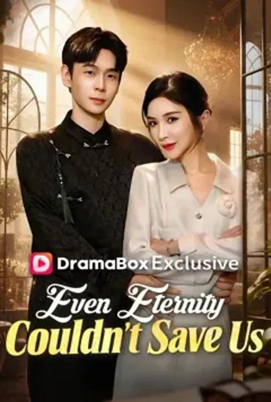 Even Eternity Couldn't Save Us poster