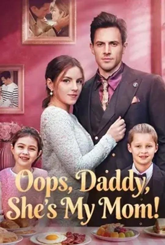 Oops, Daddy, She's My Mom! poster