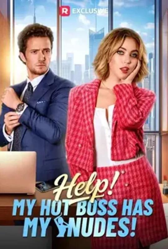 Help! My Hot Boss Has My Nudes! poster