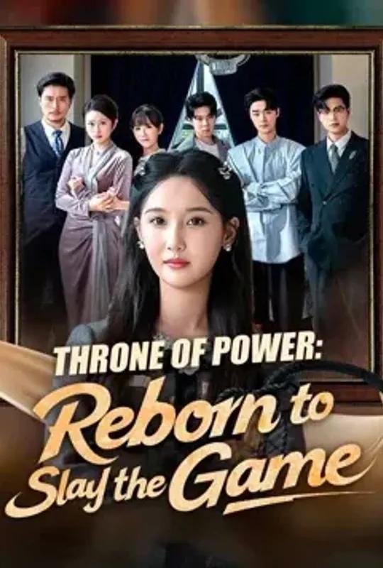 Throne Of Power- Reborn To Slay The Game poster