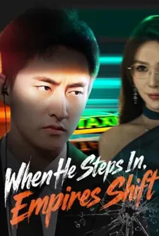 When He Steps In, Empires Shift poster