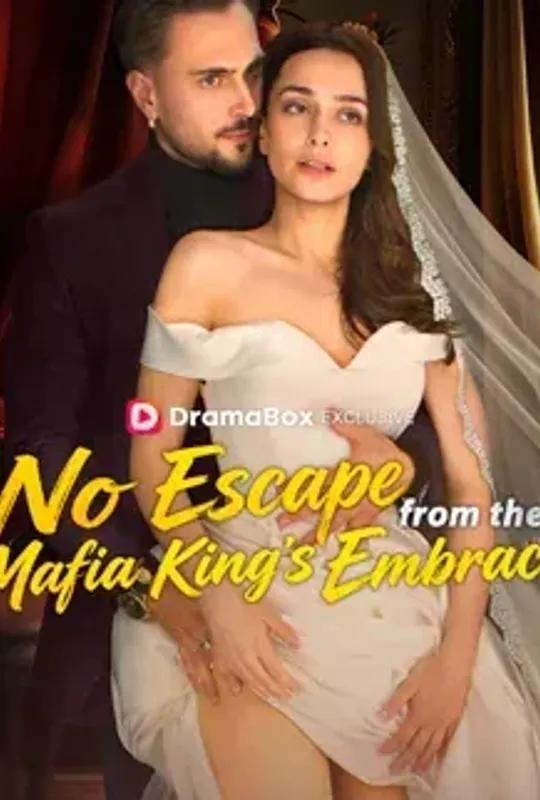 No Escape From The Mafia King's Embrace poster