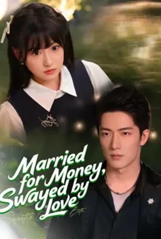 Married for Money, Swayed by Love poster