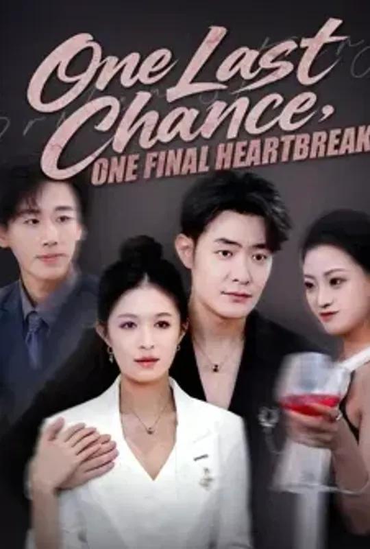 One Last Chance, One Final Heartbreak poster