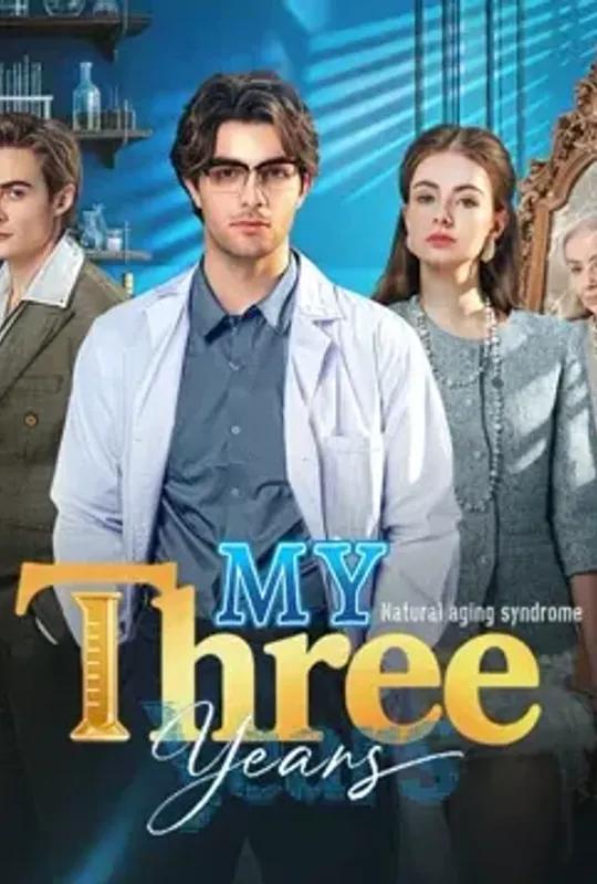 My Three Years poster