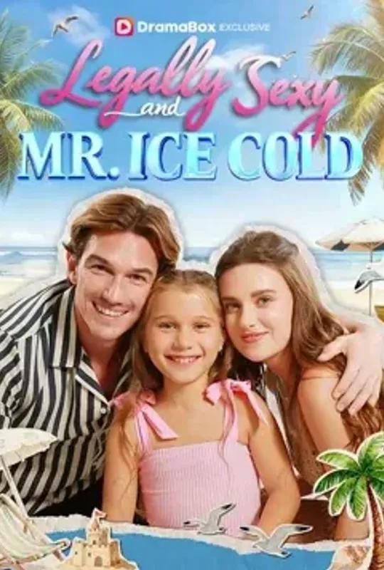 Legally Sexy and Mr. Ice Cold poster