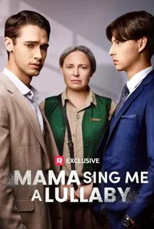 Mama, Sing Me a Lullaby poster
