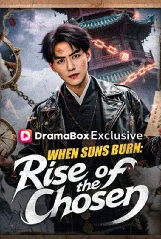 When Suns Burn- Rise of the Chosen poster