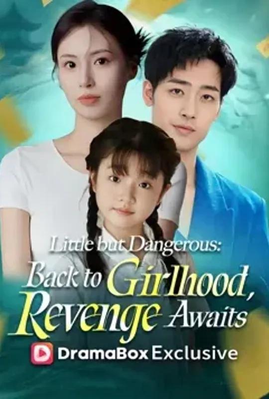 Little but Dangerous- Back to Girlhood, Revenge Awaits poster