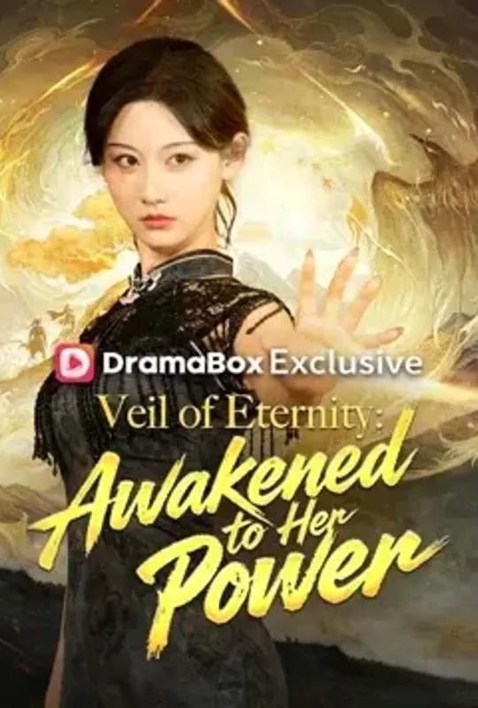 Veil of Eternity- Awakened to Her Power poster