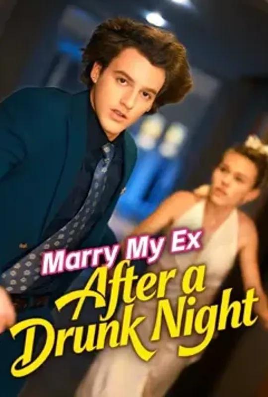 Marry My Ex After a Drunk Night poster