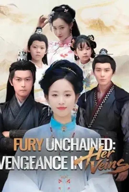 Fury Unchained- Vengeance in Her Veins poster