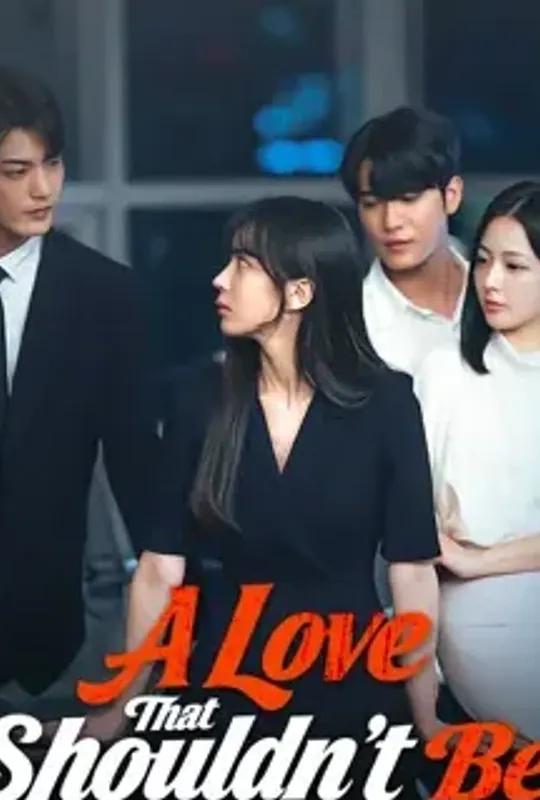 A Love That Shouldn't Be poster