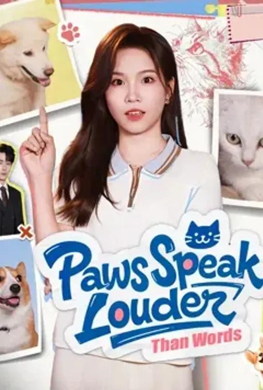 Paws Speak Louder Than Words poster