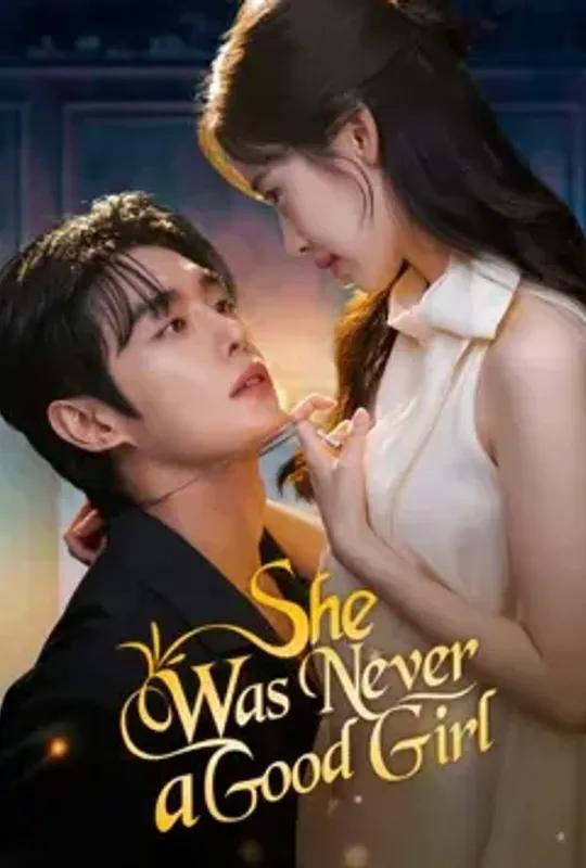 She Was Never a Good Girl poster
