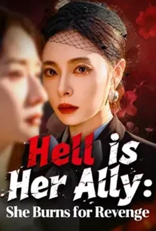 Hell is Her Ally- She Burns for Revenge poster