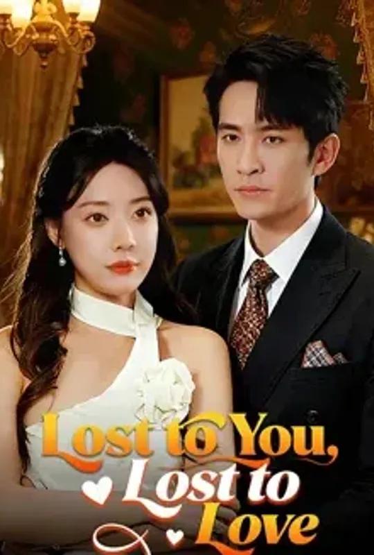 Lost to You, Lost to Love poster