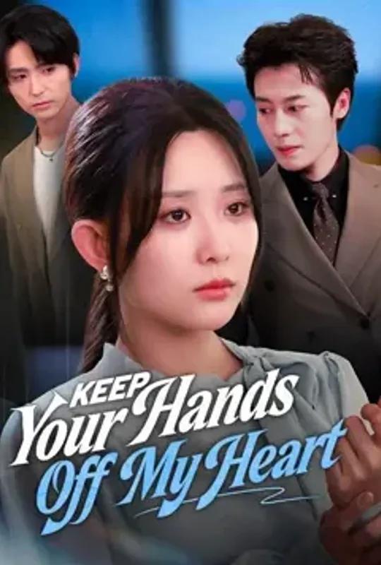 Keep Your Hands Off My Heart poster