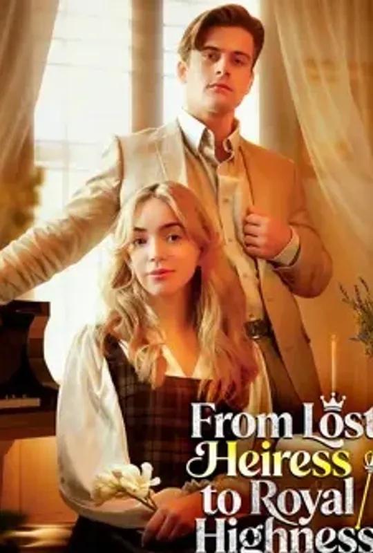 From Lost Heiress to Royal Highness poster