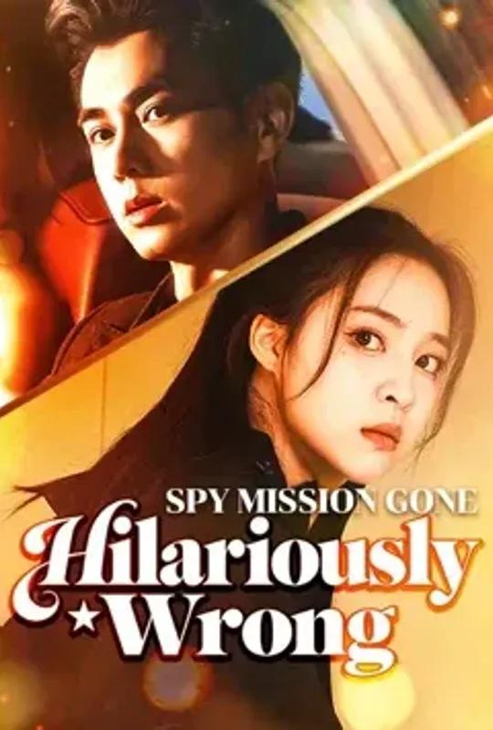 Spy Mission Gone Hilariously Wrong poster