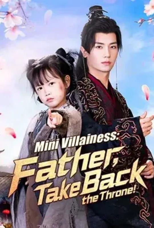 Mini Villainess- Father, Take Back the Throne! poster