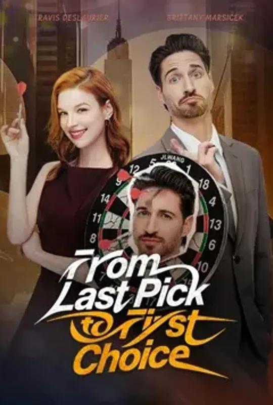 From Last Pick To First Choice poster