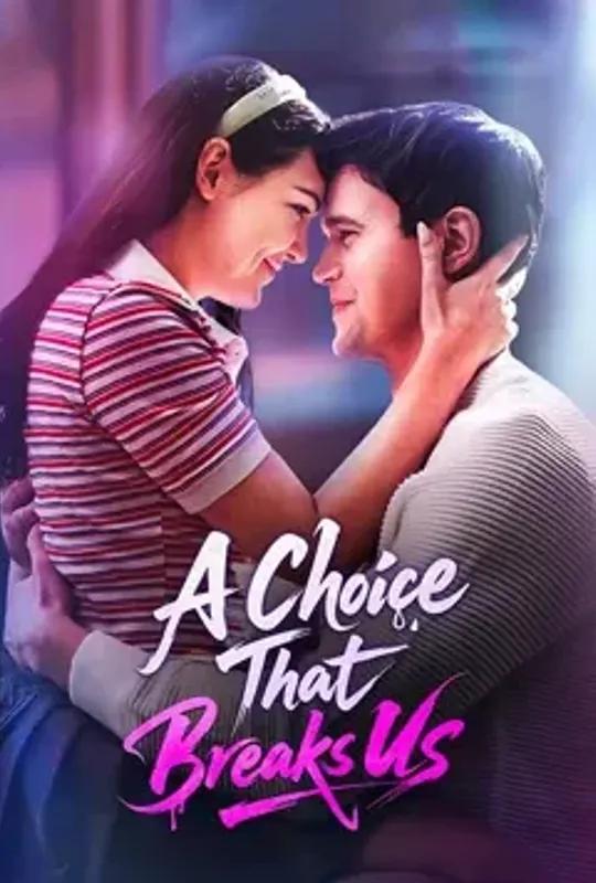 A Choice That Breaks Us poster