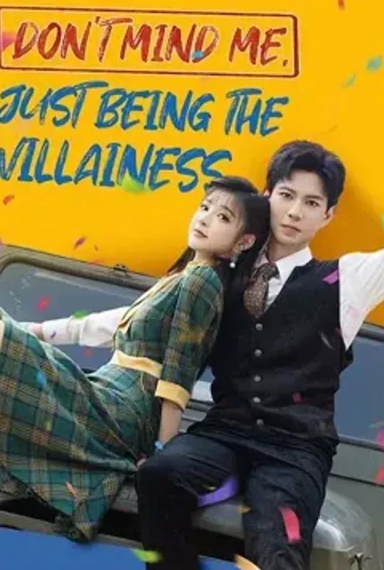 Don't Mind Me, Just Being The Villainess poster