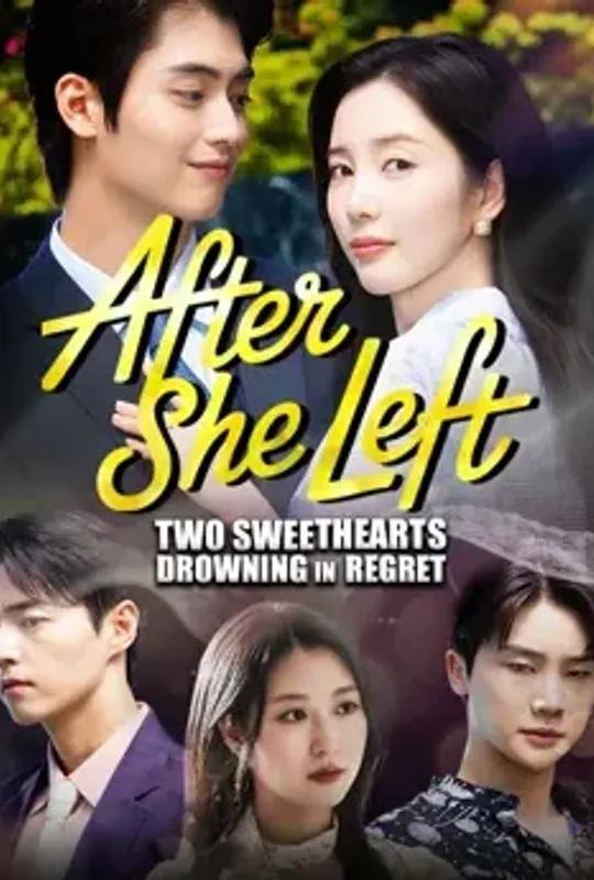 After She Left- Two Sweethearts Drowning In Regret poster