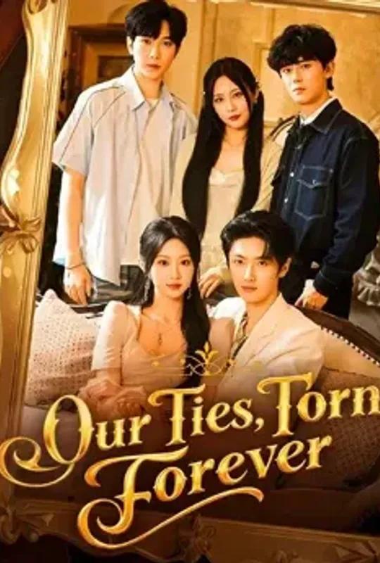 Our Ties, Torn Forever poster