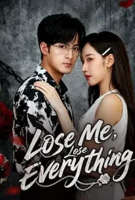 Lose Me, Lose Everything poster