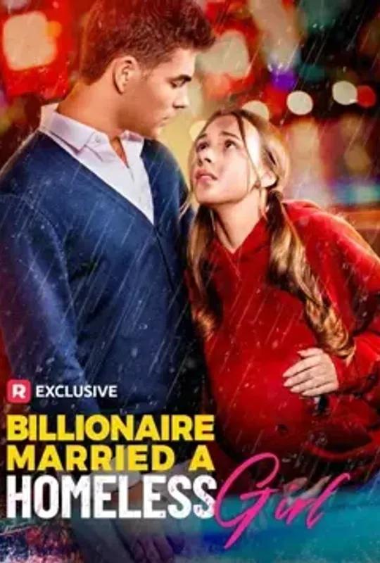 The Billionaire Married A Homeless Girl poster