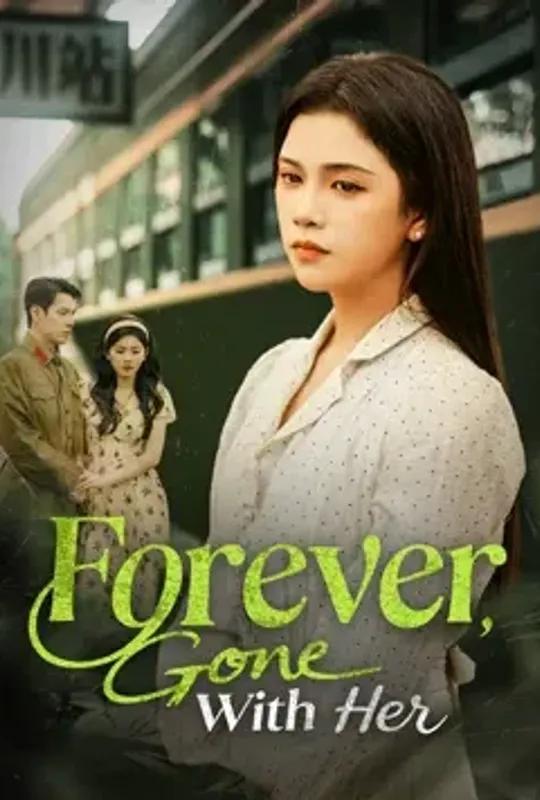 Forever, Gone With Her poster