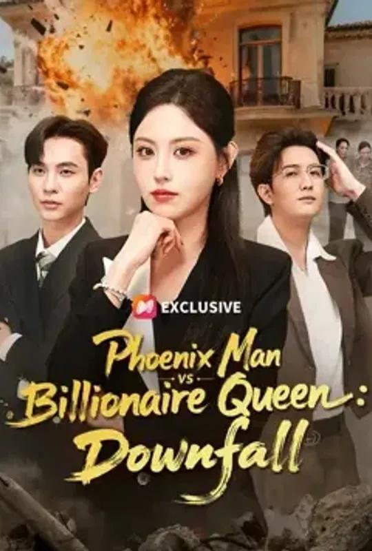 Phoenix Man Vs Billionaire Queen- Downfall poster