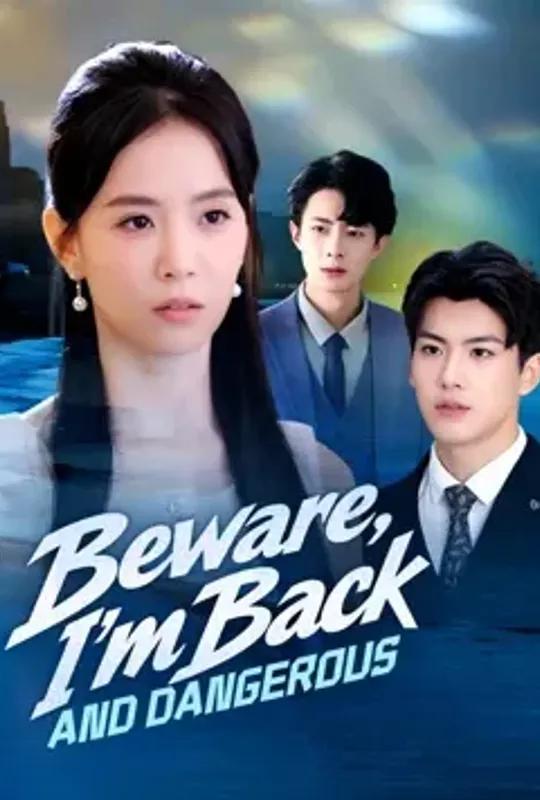 Beware, I'm Back And Dangerous poster
