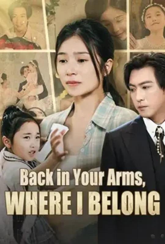 Back In Your Arms, Where I Belong poster