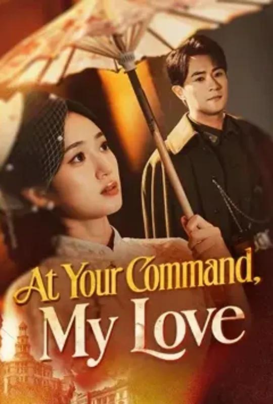 At Your Command, My Love poster