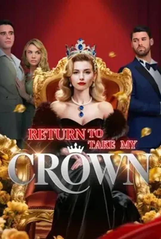 Return to Take My Crown poster