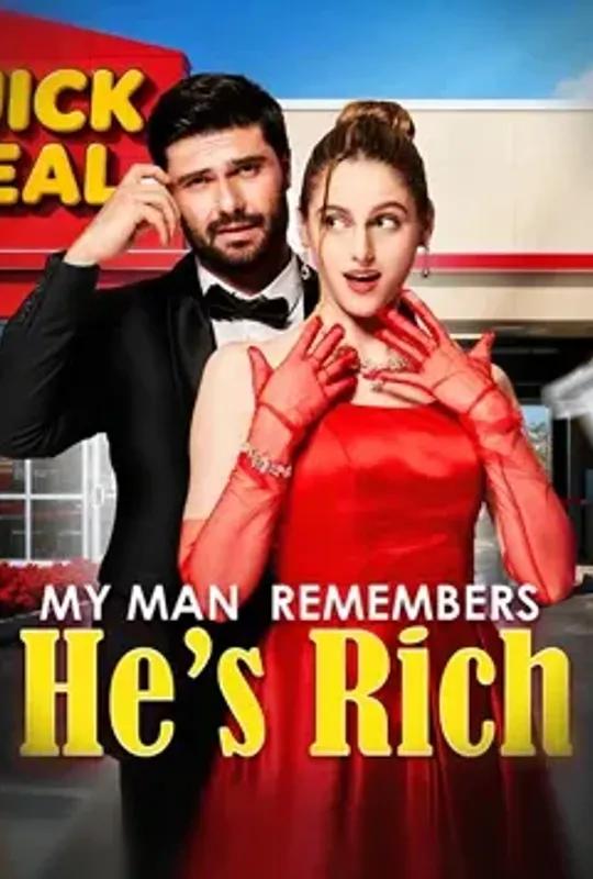 My Man Remembered He's Rich poster
