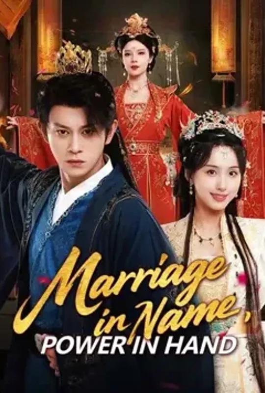 Marriage in Name, Power in Hand poster