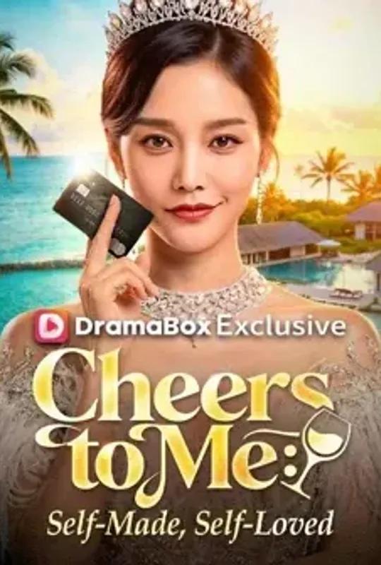 Cheers to Me- Self-Made, Self-Loved (DUBBED) poster