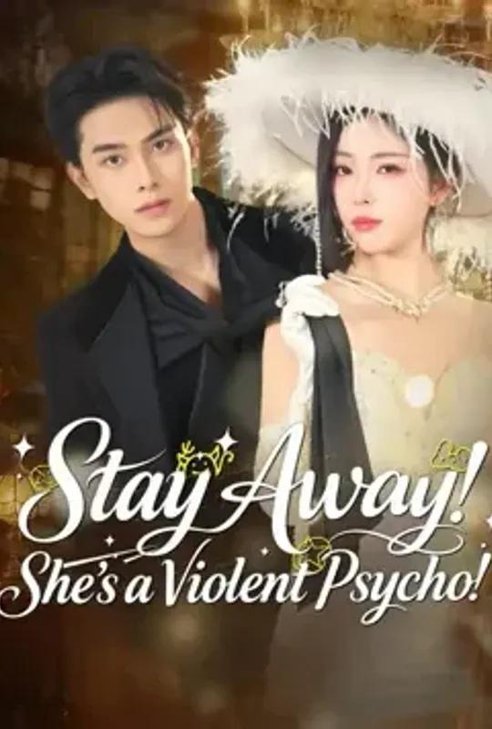 (Dubbed) Stay Away! She’s a Violent Psycho! poster