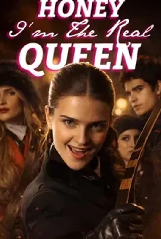 Honey, I'm the Real Queen poster