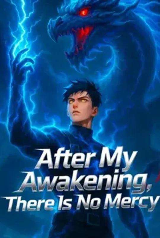 After My Awakening, There Is No Mercy poster