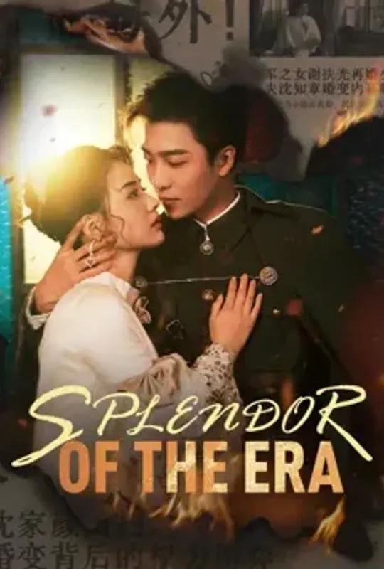 Splendor Of The Era poster