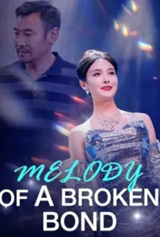 Melody Of A Broken Bond poster